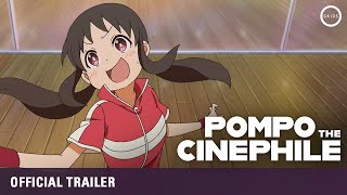 POMPO THE CINEPHILE  Official English Trailer [upl. by Twelve]