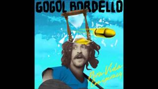 Gogol Bordello  Lost Innocent World [upl. by Nirre]