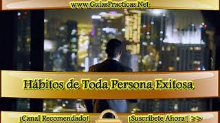 Desarrollo personal Conoce y Aprende los Hábitos de Toda Persona Exitosa [upl. by Newbill]