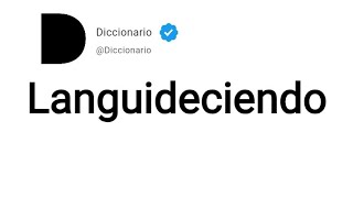 Languideciendo Significado En Español [upl. by Neelram]