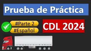 Prueba de práctica CDL 2024 EXAMEN TEÓRICO 2024 CDL Parte 2 [upl. by Dej]