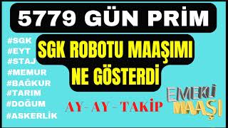 5779 Gün SSK  1620200 TL prim  NE KADAR MAAŞ eyt maas ssk [upl. by Anisah]