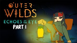 Echoes of the Eye Outer Wilds DLC  Part 1 mollienoodles VOD [upl. by Ij]