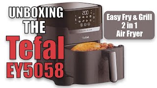 Unboxing the Tefal EY5058 Easy Fry amp Grill Precision 2 in 1 Healthy Air Fryer [upl. by Yelrahc]