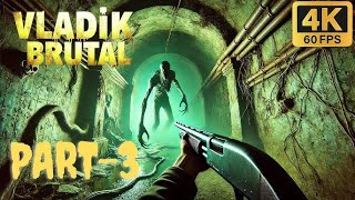 VLADiK BRUTAL PC Gameplay Part 3 [upl. by Lammond989]