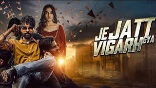 Je Jatt Vigarh Gya Full Punjabi Movie  Jayy Randhawa Pavan Malhotra Deep Sehgal  Reviews amp Facts [upl. by Ewell]