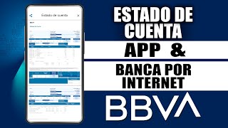 Como descargar ESTADO DE CUENTA BBVA por la APP y Banca por Internet BBVA [upl. by Matilde871]