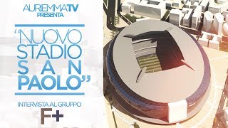 AuriemmaTV presenta intervista ai progettisti del quotNuovo Stadio San Paoloquot [upl. by Sinai]