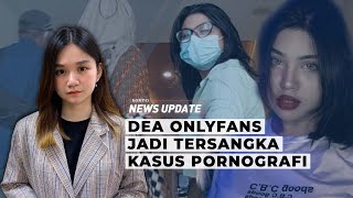 Dea OnlyFans Terancam Hukuman 6 Tahun Penjara tapi Tak Ditahan [upl. by Schulein]