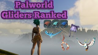 Palworld All Gliders Ranked And Glider Pals Compared [upl. by Henebry]