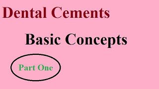 Dental cements Part 1 Basic concepts [upl. by Minoru12]