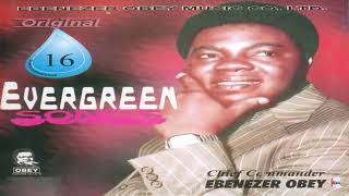 Chief Commander Ebenezer Obey  Eniyan Ti Mo Feran Ju Official Audio [upl. by Arianie]