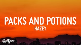 HAZEY  Packs and Potions Lyrics [upl. by Nissa]