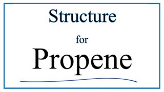 How to Write the Structural Formula for Propene Propylene [upl. by Laurens]