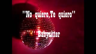 Babysitter  No quierote quiero 1977 Instrumental disco [upl. by Yenttirb]