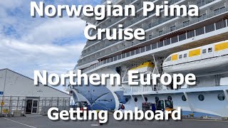 Norwegian Prima  Northern Europe  Getting onboard [upl. by Jobie554]