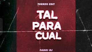 Tal Para Cual Turreo Edit  Salastkbron  Fabri Dj [upl. by Pascia]