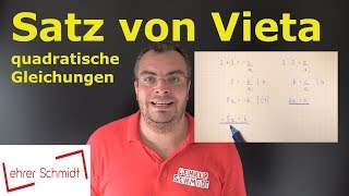 Satz von Vieta  quadratische Gleichungen  ganz einfach erklärt  Lehrerschmidt [upl. by Friedlander]