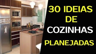 COZINHA PLANEJADA PEQUENA OU GRANDE  30 IDEIAS PARA UMA COZINHA PLANEJADA [upl. by Yrelbmik]