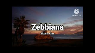 Zebbiana  Skusta Clee  Official Lyrics sped up  reverb [upl. by Azarcon]