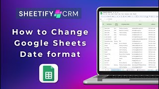 How To Change Google Sheets Date Format  Google Sheets CRM [upl. by Gretal]