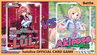 hololiveOCG รุย Lui VS อะกิโรเซ Akirose [upl. by Amian935]