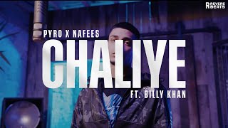 Nafees x Pyro  quotChaliyequot ft Billy Khan REMIX Music Video [upl. by Bathulda413]