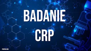 Badanie CRP krwi Co to jest za badanie Test CRP podwyższone lub wysokie Wyniki norma CRP Cena [upl. by Trilby]