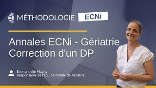 Annales ECNi  Correction dun DP de Gériatrie [upl. by Bradski]