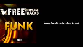 FREE Drumless Tracks Funk 005 wwwFreeDrumlessTracksnet [upl. by Tisbee934]