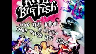 Reel Big Fish  So much for Rock and Roll [upl. by Labannah]