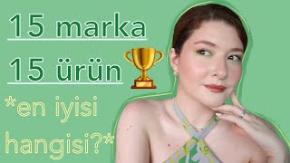 15 markadan en sevdiğim ürünü seçiyorum🥇 [upl. by Balac234]