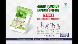 Topic 2 JAMB Biology  Evolution Among Organisms [upl. by Sabas]