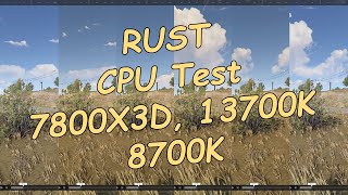 Тест процессоров 7800X3D 13700K и 8700K в RUST [upl. by Bari]