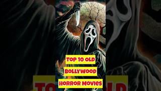 Top 10 Old Bollywood Horror Movies shorts horrorstories ntrcreation top10 [upl. by Serra262]