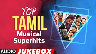 Top Tamil Musical Superhits Songs Audio Jukebox  Latest Tamil Hit Songs  Tamil Movie Songs [upl. by Ivanah]