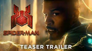 SPIDERMAN 3 NO WAY HOME 2021 Teaser Trailer  Tom Holland Jamie Foxx  FAN MADE [upl. by Anavoig90]