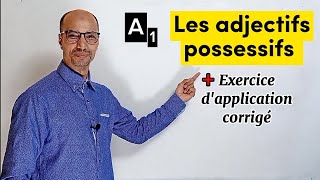 A1😍 Les adjectifs possessifs  exercice dapplication corrigé ✍️ [upl. by Helprin]