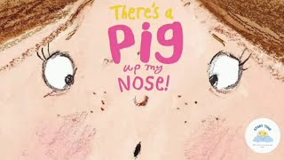 💫 Childrens Books Read Aloud  🐷🐽Hilarious and Fun Story About Something Up A Nose [upl. by Alleuqcaj658]