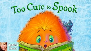 📚 Kids Book Read Aloud TOO CUTE TO SPOOK by Diana Aleksandrova and Alicia Young [upl. by Sholeen]