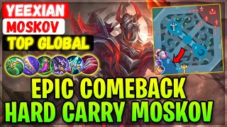 Epic Comeback Hard Carry Moskov  Top 1 Global Moskov S27  YeeXian  Mobile Legends Emblem Build [upl. by Roye561]