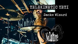 Telekinetic Yeti  Smoke Wizard  Live  No Culture [upl. by Yrruc]