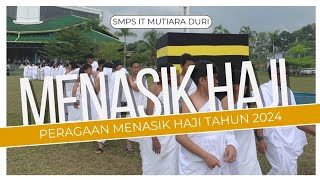 Peragaan Menasik Haji 2024 [upl. by Neersan]