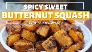 Try This Great Butternut Squash Recipe  Spicy and Sweet [upl. by Aramas]