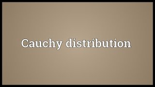 Cauchy distribution Meaning [upl. by Cary]