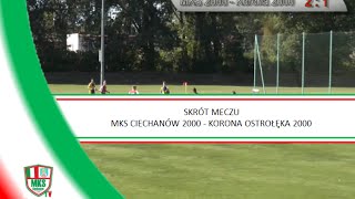 Skrót meczu MKS Ciechanów 2000  Korona Ostrołęka 2000 18092016 [upl. by Llerdnam]