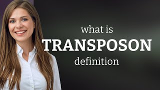 Transposon — TRANSPOSON meaning [upl. by Poul]