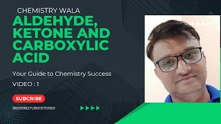 CHEMISTRY WALA ClassXII CHAldehydeKetone and CarboxylicacidGeneral introduction Video1 [upl. by Eintihw537]