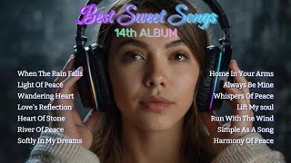 BEST SWEET SONGS  14th ALBUM ALL NEW SONGS [upl. by Aken]