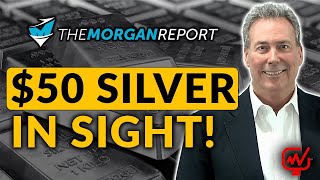 50 SILVER IN SIGHT  David Morgan [upl. by Odnumyer]